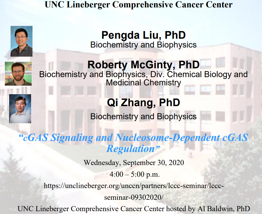 You are invited to a Zoom webinar. Sept. 30 4:00 PM UNC Lineberger Weekly Seminar Series. Pengda Liu, PhD, Robert McGinty, PhD, and Qi Zhang, PhD (UNC Cancer Network)