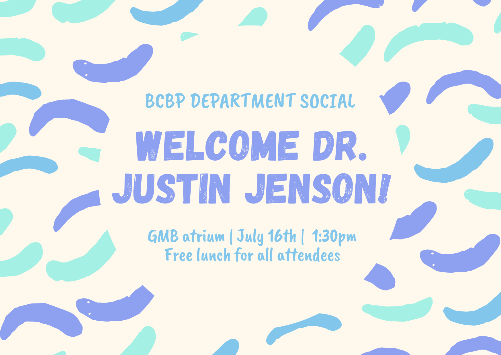 text "social: welcome dr. justin jenson on July 16 at 1:30pm in GMB third floor atrium"