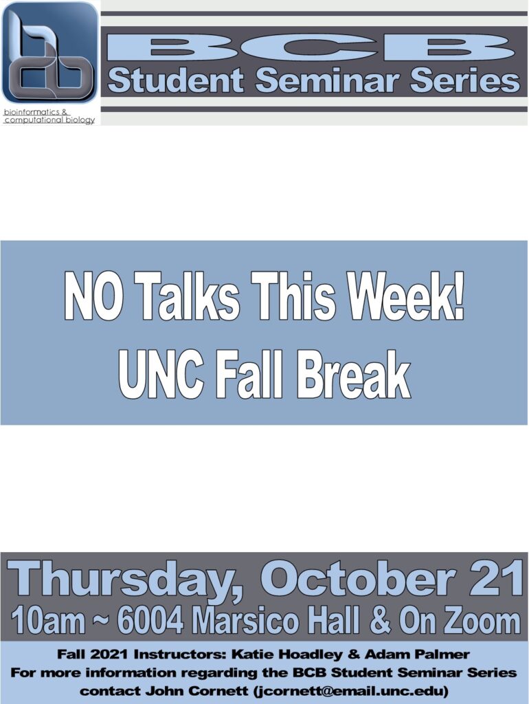 Thursday BCB Student Seminar Series NO Talks This Week Department